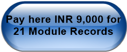 Pay here INR 9,000 for 21 Module Records
