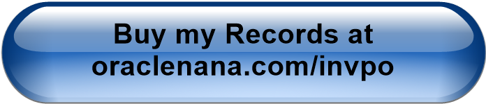 Buy my Records at oraclenana.com/invpo